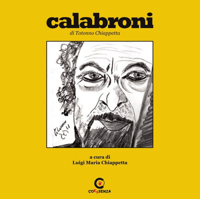 'Calabroni', è in uscita il libro postumo dell'artista Totonno Chiappetta