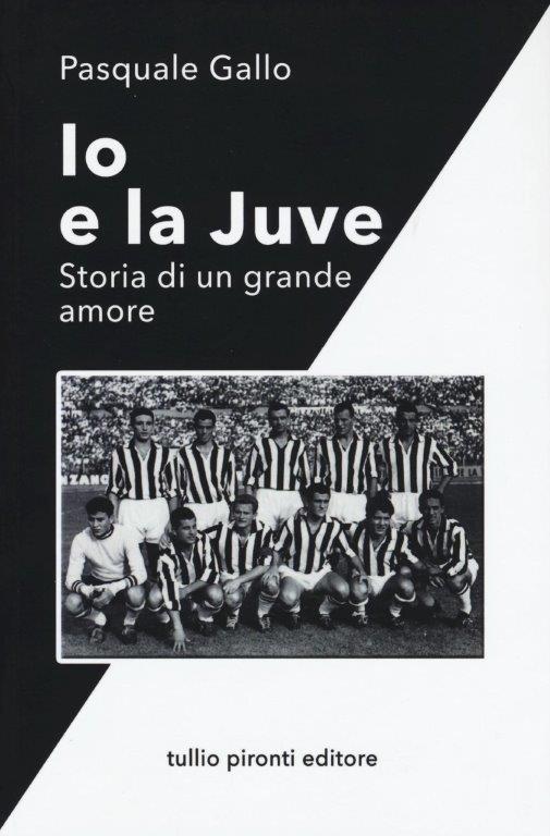 Juve, storia di un grande amore: 'Praia a Mare con' Pasquale Gallo e roberto Bettega