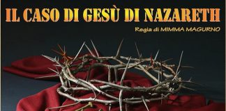 Diamante | Il 26 maggio va in scena Il Caso di Gesù di Nazareth per la regia di Mimma Magurno
